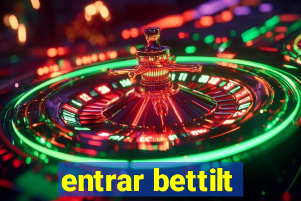 entrar bettilt