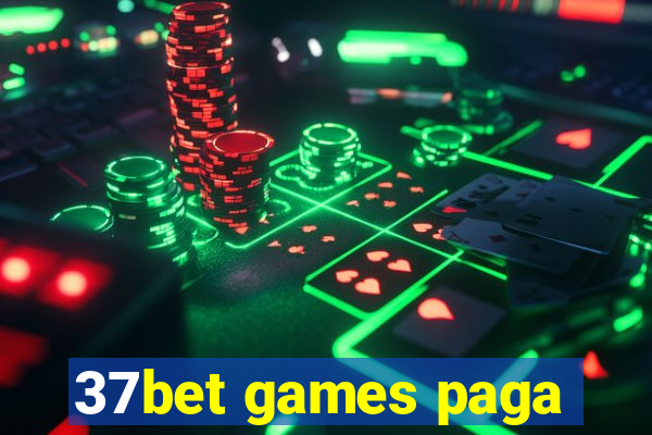 37bet games paga
