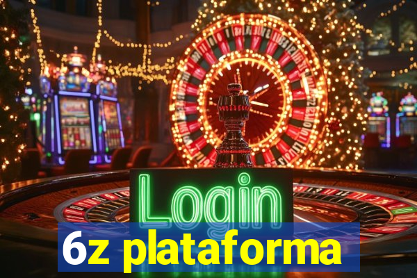 6z plataforma