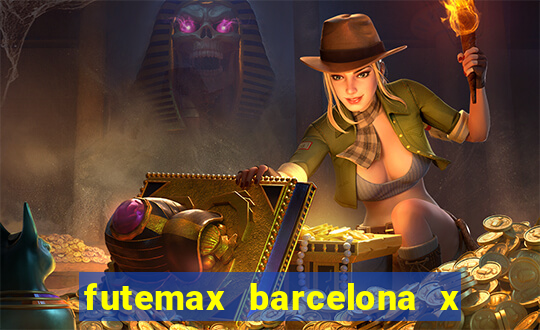 futemax barcelona x real madrid