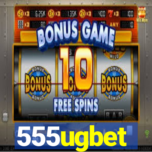 555ugbet