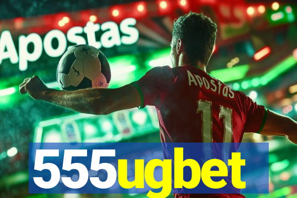 555ugbet