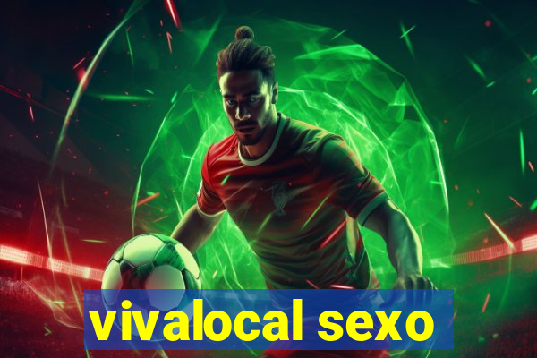 vivalocal sexo
