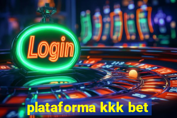plataforma kkk bet