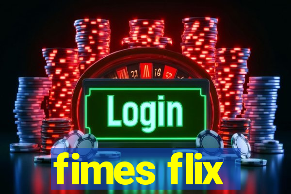fimes flix
