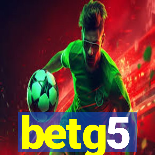 betg5