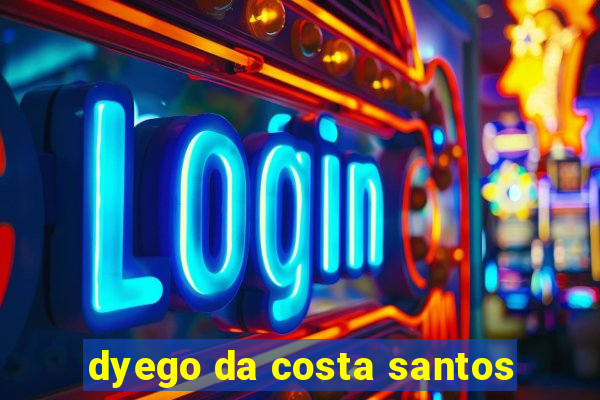 dyego da costa santos