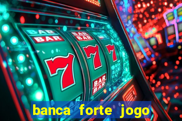 banca forte jogo do bicho app