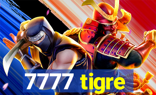 7777 tigre