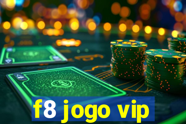 f8 jogo vip