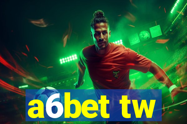 a6bet tw