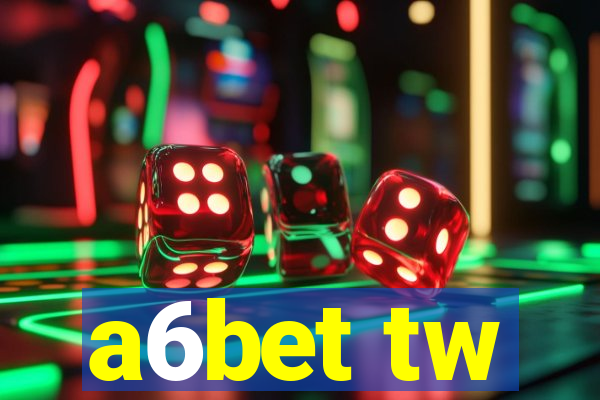a6bet tw