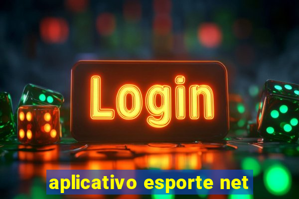 aplicativo esporte net