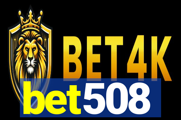 bet508