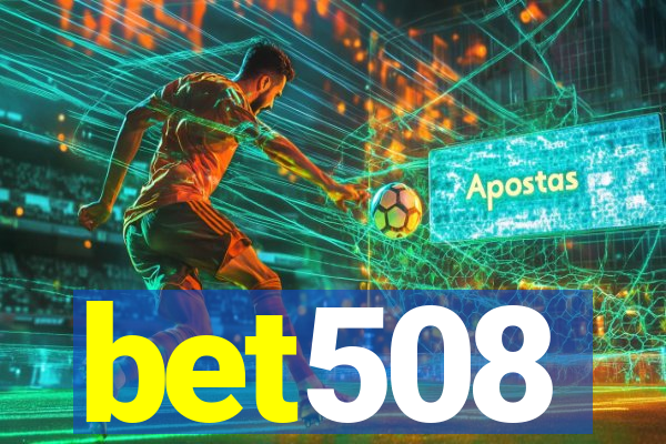 bet508