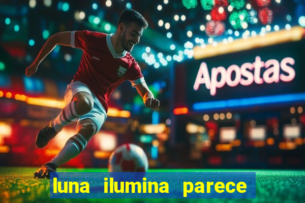 luna ilumina parece com qual perfume importado natura