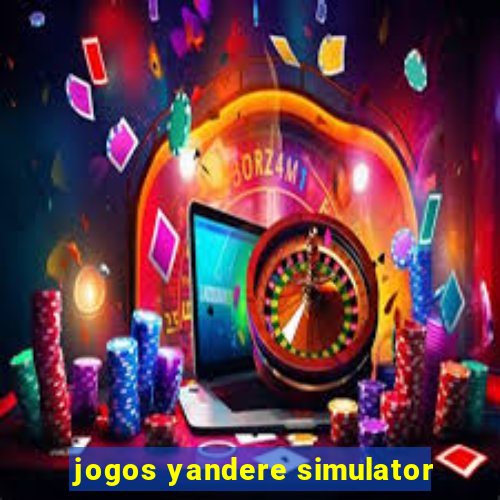 jogos yandere simulator