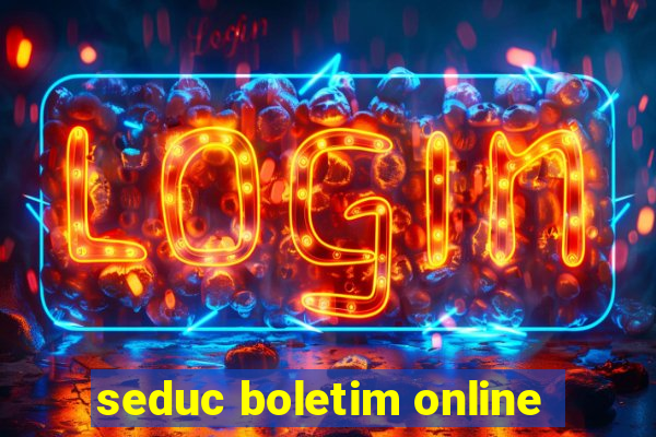 seduc boletim online