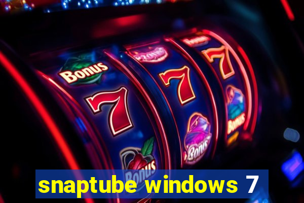 snaptube windows 7