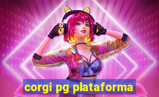 corgi pg plataforma