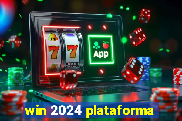 win 2024 plataforma