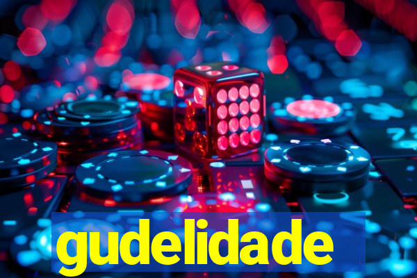 gudelidade