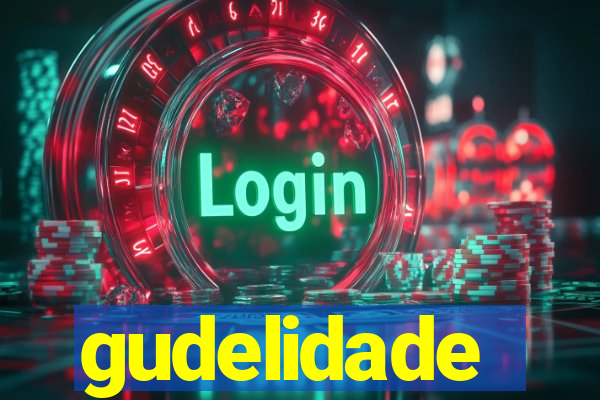 gudelidade