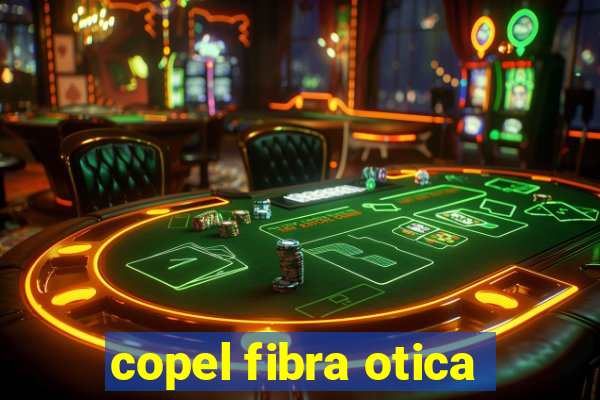 copel fibra otica