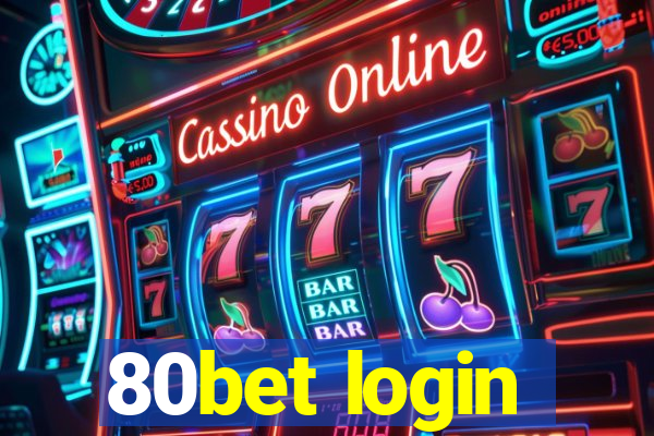 80bet login