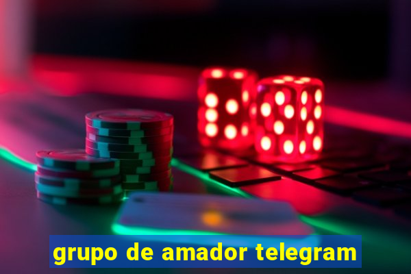 grupo de amador telegram