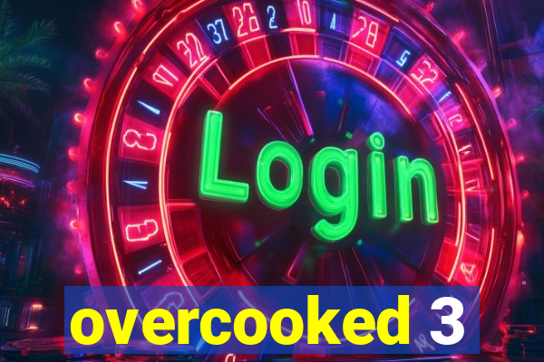 overcooked 3