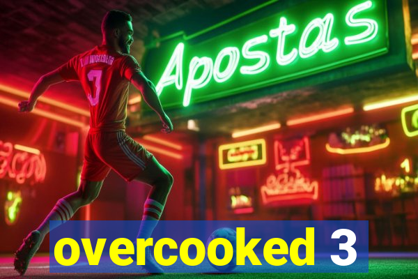 overcooked 3