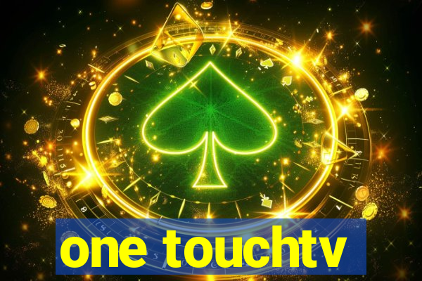 one touchtv
