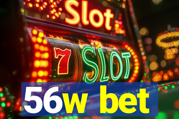 56w bet