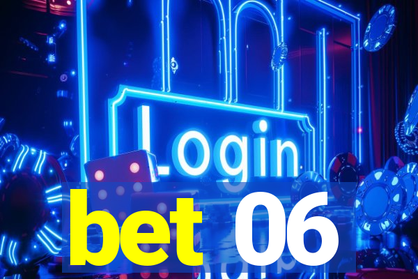 bet 06