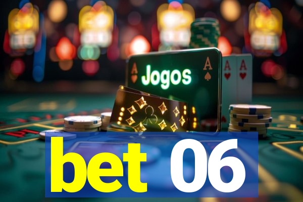 bet 06