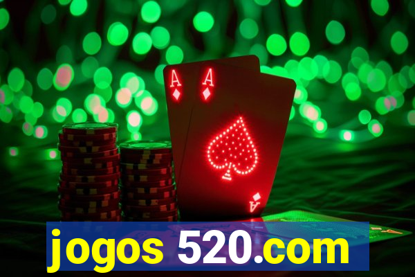 jogos 520.com