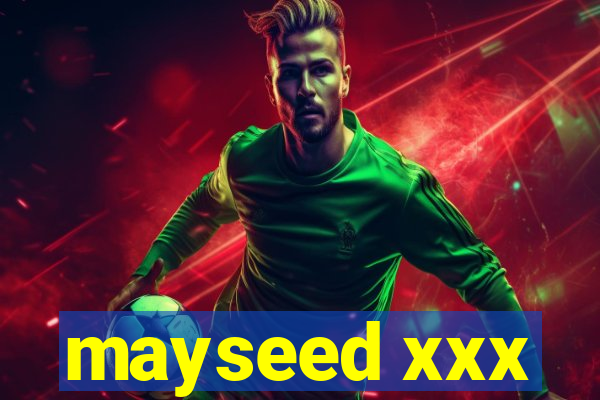 mayseed xxx