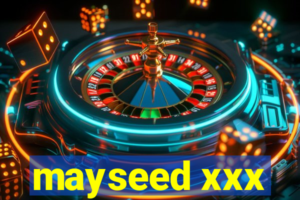 mayseed xxx