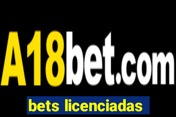 bets licenciadas