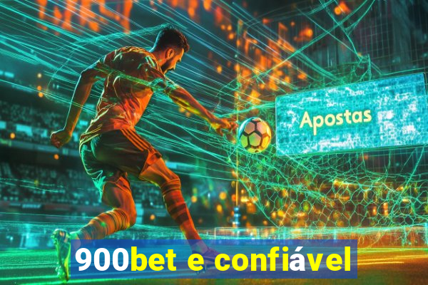 900bet e confiável
