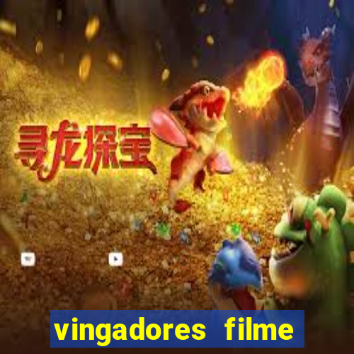 vingadores filme completo dublado google drive