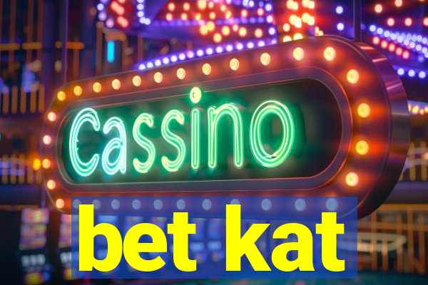 bet kat