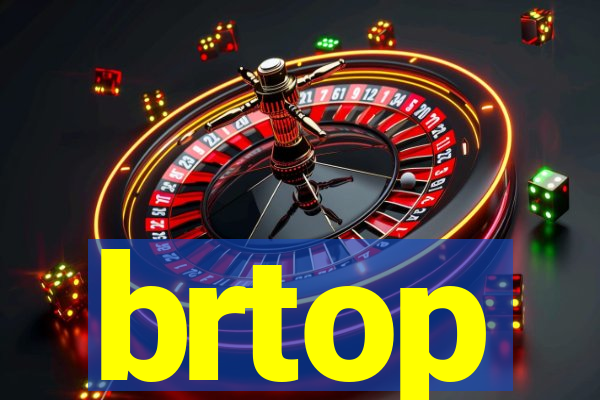 brtop