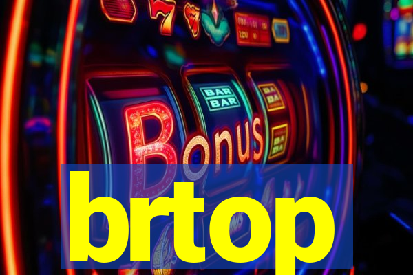 brtop