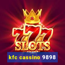 kfc cassino 9898