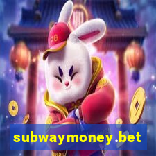 subwaymoney.bet