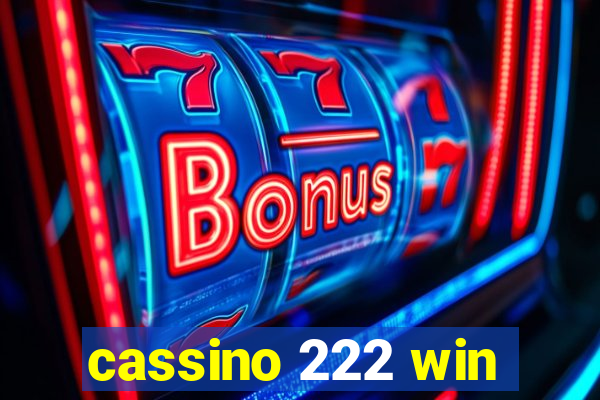 cassino 222 win
