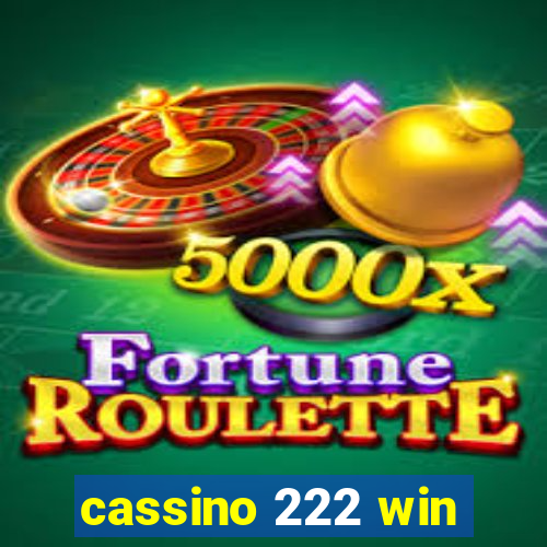 cassino 222 win
