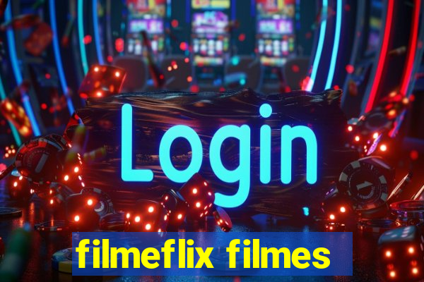 filmeflix filmes
